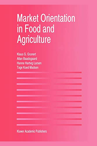 Imagen de archivo de Market Orientation in Food and Agriculture a la venta por Mispah books
