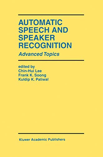 Stock image for Automatic Speech and Speaker Recognition: Advanced Topics (The Springer International Series in Engineering and Computer Science, 355) for sale by Lucky's Textbooks