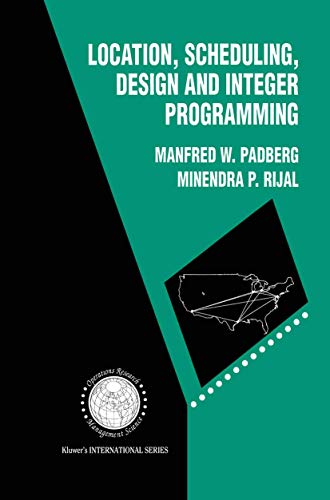 9781461285960: Location, Scheduling, Design and Integer Programming (International Series in Operations Research & Management Science)