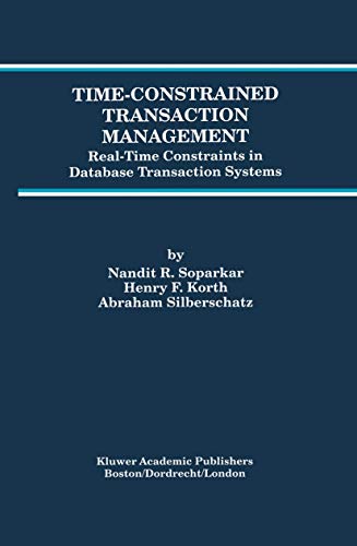 9781461286158: Time-Constrained Transaction Management: Real-Time Constraints in Database Transaction Systems (Advances in Database Systems, 2)