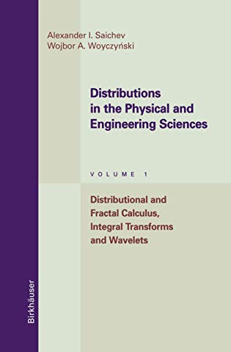9781461286790: Distributions in the Physical and Engineering Sciences: Distributional and Fractal Calculus, Integral Transforms and Wavelets (Applied and Numerical Harmonic Analysis)