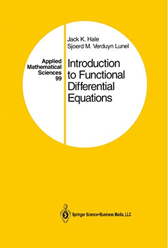 9781461287414: Introduction to Functional Differential Equations (Applied Mathematical Sciences, 99)