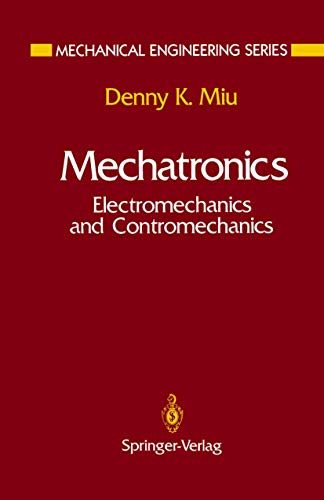 Stock image for Mechatronics: Electromechanics and Contromechanics (Mechanical Engineering Series) for sale by GF Books, Inc.