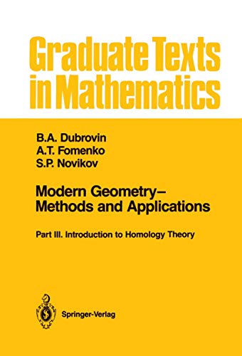 Imagen de archivo de Modern Geometry?Methods and Applications: Part III: Introduction to Homology Theory (Graduate Texts in Mathematics, 124) a la venta por Lucky's Textbooks