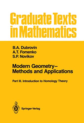 Stock image for Modern Geometry?Methods and Applications: Part III: Introduction to Homology Theory (Graduate Texts in Mathematics, 124) for sale by Lucky's Textbooks