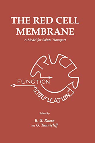 9781461288480: The Red Cell Membrane: A Model For Solute Transport: 10