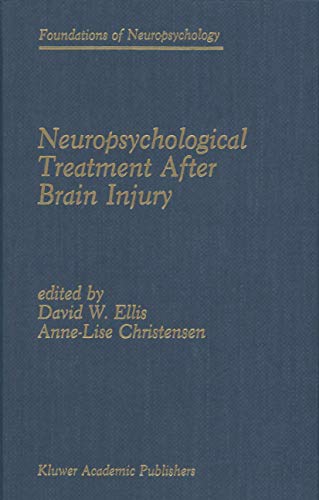 9781461288763: Neuropsychological Treatment After Brain Injury: 1 (Foundations of Neuropsychology)