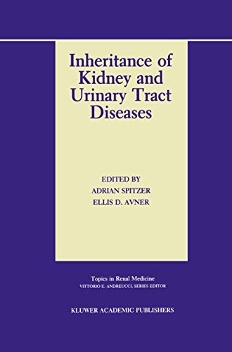 Stock image for Inheritance of Kidney and Urinary Tract Diseases (Topics in Renal Medicine, 9) for sale by Lucky's Textbooks