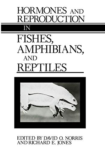 9781461290421: Hormones and Reproduction in Fishes, Amphibians, and Reptiles