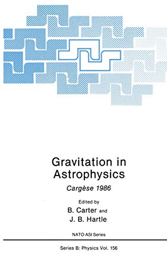 Stock image for Gravitation in Astrophysics: Cargse 1986 (NATO Science Series B:, 156) for sale by Lucky's Textbooks
