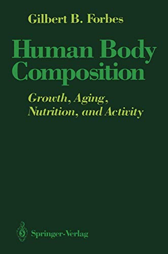 Stock image for Human Body Composition: Growth, Aging, Nutrition, and Activity for sale by GF Books, Inc.
