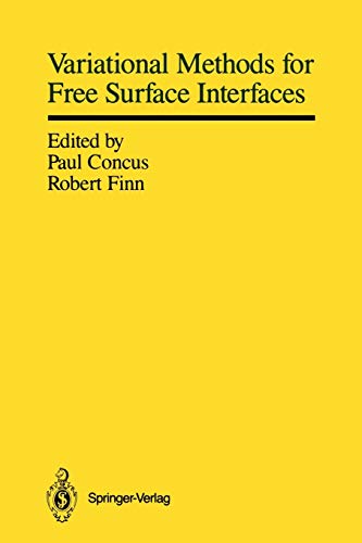 9781461291015: Variational Methods for Free Surface Interfaces: Proceedings of a Conference Held at Vallombrosa Center, Menlo Park, California, September 7-12, 1985
