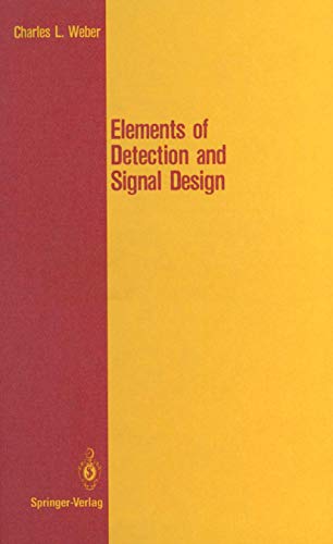 Stock image for Elements of Detection and Signal Design (Springer Texts in Electrical Engineering) for sale by Lucky's Textbooks