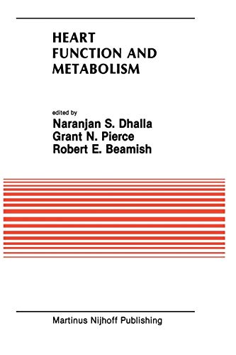 9781461292203: Heart Function and Metabolism: Proceedings of the Symposium Held at the Eighth Annual Meeting of the American Section of the International Society for ... July 8-11, 1986, Winnipeg, Canada: 66