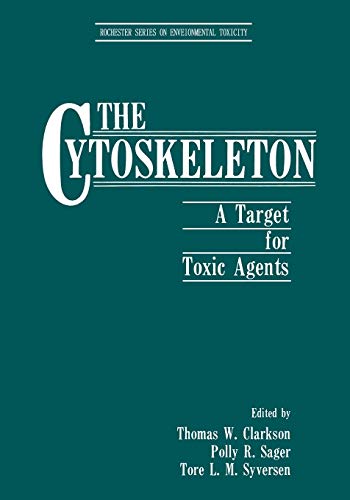 Imagen de archivo de The Cytoskeleton: A Target for Toxic Agents (Rochester Series on Environmental Toxicity) a la venta por Lucky's Textbooks