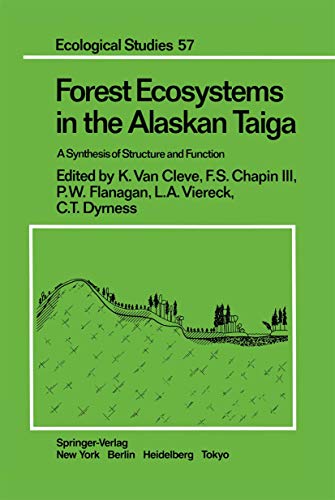 Stock image for Forest Ecosystems in the Alaskan Taiga: A Synthesis of Structure and Function (Ecological Studies) for sale by Revaluation Books