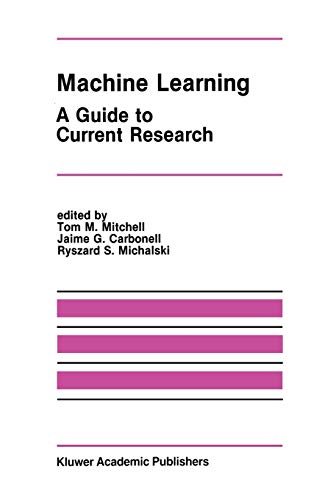 Imagen de archivo de Machine Learning: A Guide to Current Research (The Springer International Series in Engineering and Computer Science) a la venta por GF Books, Inc.