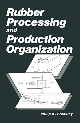 9781461294528: Rubber Processing and Production Organization