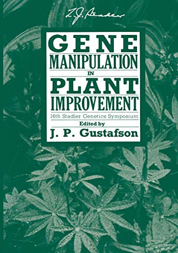 9781461294788: Gene Manipulation in Plant Improvement: 16th Stadler Genetics Symposium (Stadler Genetics Symposia Series)