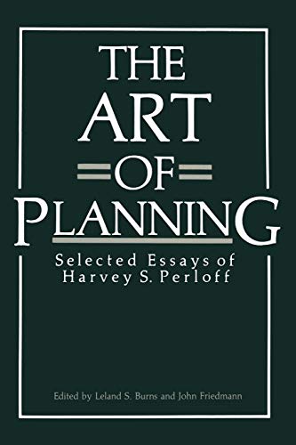 9781461295150: The Art of Planning: Selected Essays of Harvey S. Perloff (Environment, Development and Public Policy: Cities and Development)