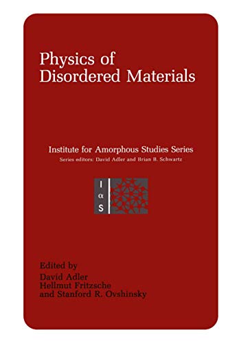 9781461295198: Physics of Disordered Materials (Institute for Amorphous Studies Series)