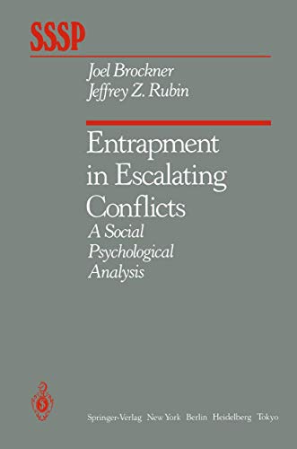 9781461295518: Entrapment in Escalating Conflicts: A Social Psychological Analysis (Springer Series in Social Psychology)