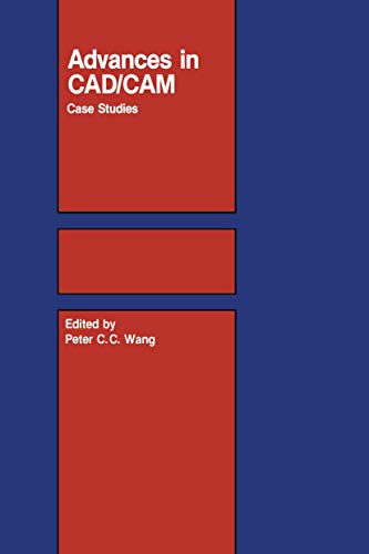 Stock image for Advances in CAD/Cam: Case Studies for sale by Revaluation Books