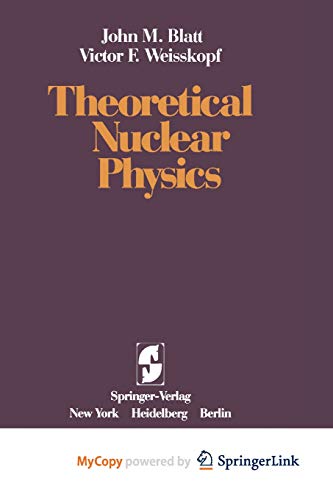 9781461299608: Theoretical Nuclear Physics