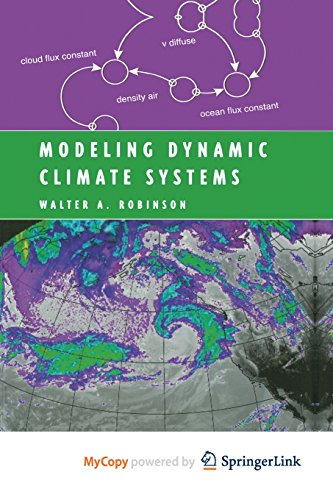 9781461301141: Modeling Dynamic Climate Systems