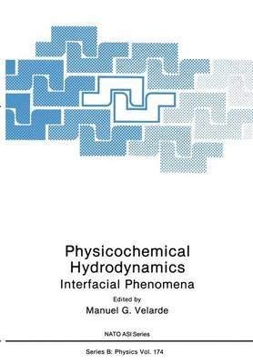 9781461307082: Physicochemical Hydrodynamics: Interfacial Phenomena