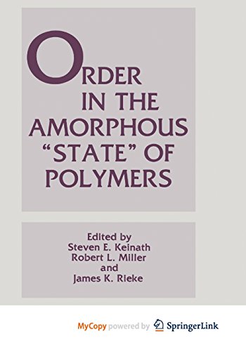 9781461318682: Order in the Amorphous "State" of Polymers