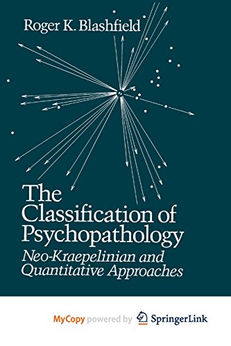 9781461326663: The Classification of Psychopathology: Neo-Kraepelinian and Quantitative Approaches