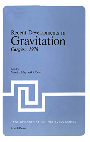 9781461329572: Recent Developments in Gravitation: Cargse 1978 (NATO Science Series B:)