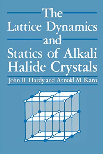 9781461329787: The Lattice Dynamics and Statics of Alkali Halide Crystals
