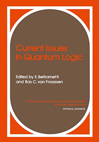 Beispielbild fr Current Issues in Quantum Logic (Ettore Majorana International Science Series, 8) zum Verkauf von Books Unplugged
