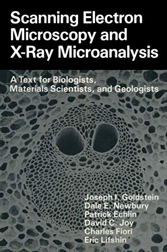 9781461332756: Scanning Electron Microscopy and X-Ray Microanalysis: A Text For Biologists, Materials Scientists, And Geologists