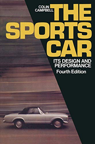 The Sports Car: Its design and performance (9781461333869) by Campbell, Colin