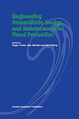 Imagen de archivo de Engineering Probabilistic Design and Maintenance for Flood Protection a la venta por Lucky's Textbooks