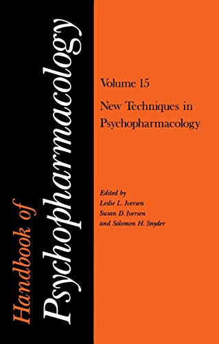 9781461334545: Handbook of Psychopharmacology: Volume 15 New Techniques In Psychopharmacology