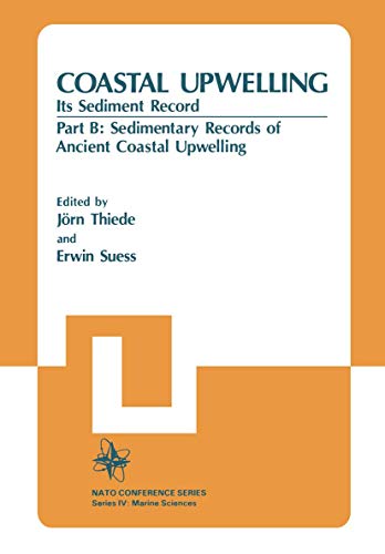 Beispielbild fr Coastal Upwelling Its Sediment Record : Part B: Sedimentary Records of Ancient Coastal Upwelling zum Verkauf von Buchpark