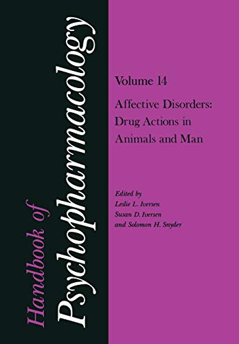 9781461340478: Handbook of Psychopharmacology: Volume 14 Affective Disorders: Drug Actions in Animals and Man