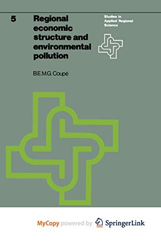 9781461342359: Regional economic structure and environmental pollution: An application of interregional models