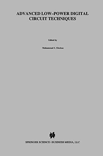 9781461346364: Advanced Low-Power Digital Circuit Techniques: 405 (The Springer International Series in Engineering and Computer Science, 405)