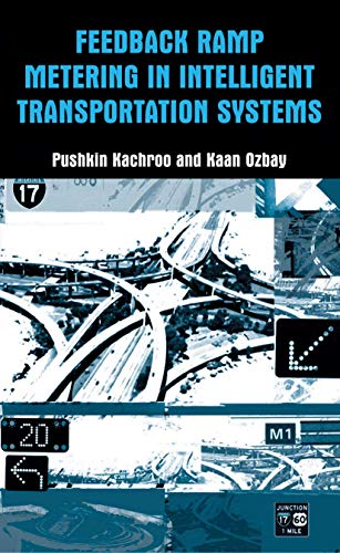 Stock image for Feedback Ramp Metering in Intelligent Transportation Systems for sale by Lucky's Textbooks
