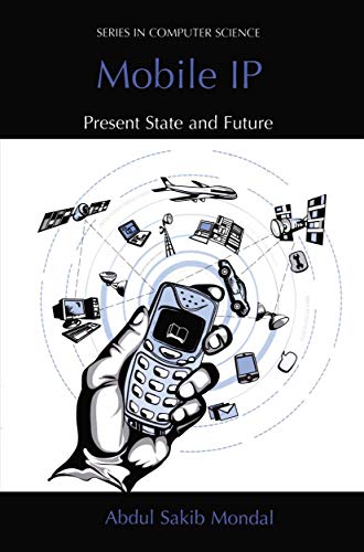 Imagen de archivo de Mobile IP: Present State and Future (Series in Computer Science) a la venta por Lucky's Textbooks