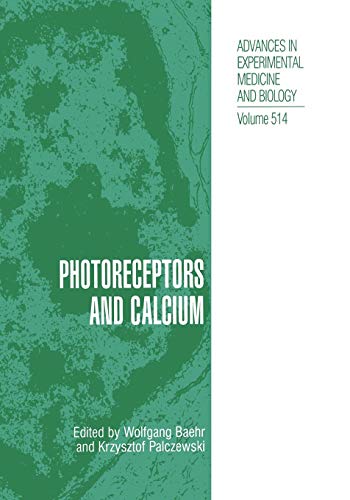 9781461349334: Photoreceptors and Calcium: 514 (Advances in Experimental Medicine and Biology)