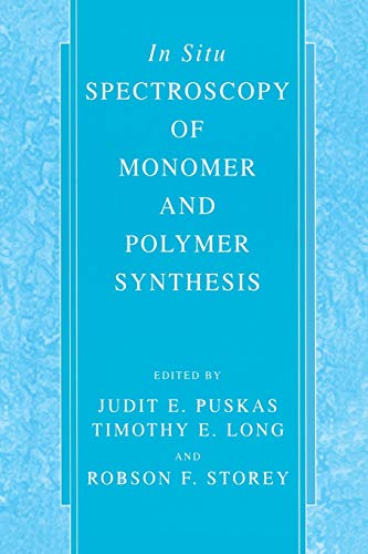 Imagen de archivo de In Situ Spectroscopy of Monomer and Polymer Synthesis a la venta por BooksRun