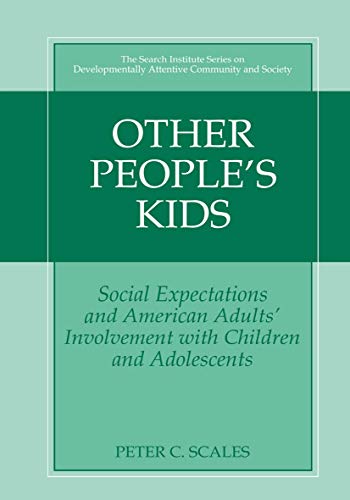 9781461349433: Other People's Kids: Social Expectations and American Adults' Involvement With Children and Adolescents