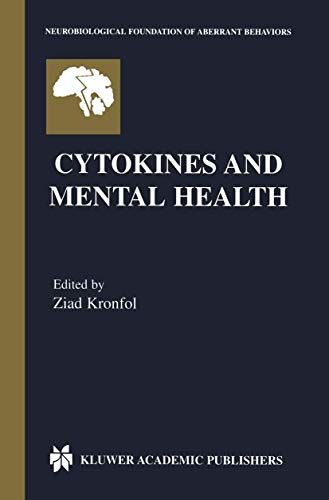 Imagen de archivo de Cytokines and Mental Health (Neurobiological Foundation of Aberrant Behaviors, 7) a la venta por Phatpocket Limited