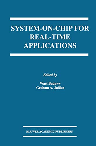 Image d'archives pour System-on-Chip for Real-Time Applications (The Springer International Series in Engineering and Computer Science) mis en vente par Ria Christie Collections